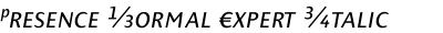Presence Normal Expert Italic